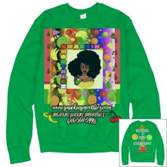 " HAVE YOU BEEN SMACKED YET ??? " SWEATER (GREEN)