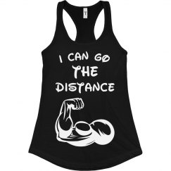 I Can Go The Distance tank 