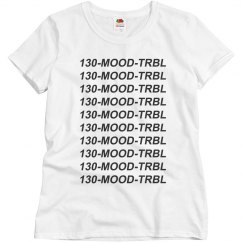 130-MOOD-TRBL Shirt