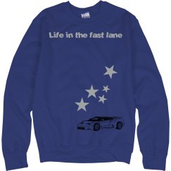 Life in the fast lane sweatshirt