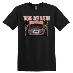 Trunk Lives Matter T-shirt 