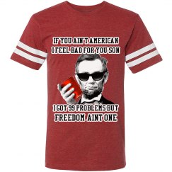 99 Problems Freedom Mens