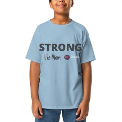 Strong like Mom tee
