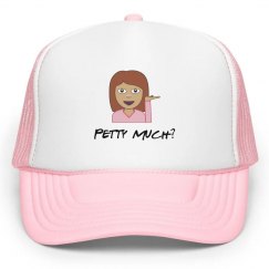 PETTY MUCH hat
