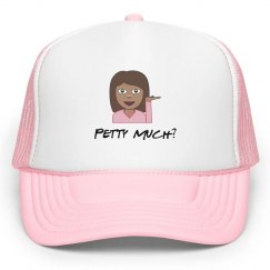 PETTY MUCH hat