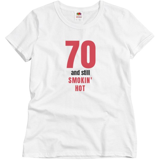 70 and still smokin' hot