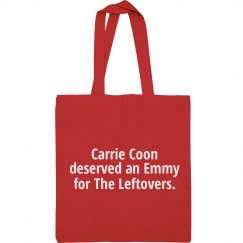 Carrie Coon Deserves! Tote