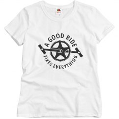 A GOOD RIDE FIXES EVERYTHING