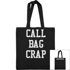 Tote- Call Bag