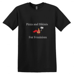 Pizza and Bikinis for Feminism Unisex
