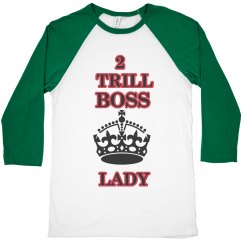 TRILL BOSS LADY
