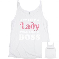 Act Like a Lady, Pole Like a Boss