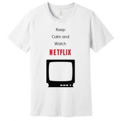 Keep calm and watch netflix