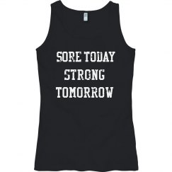Sore Today Strong Tomorrow