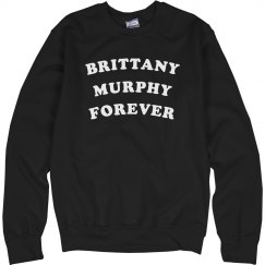 BRITTANY MURPHY FOREVER - Crewneck 2