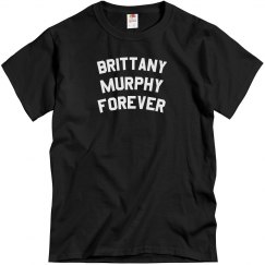 BRITTANY MURPHY FOREVER Tee 2