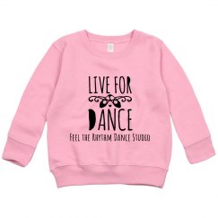 Toddler Live for Dance Crewneck