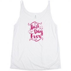 Best Day Ever Tank Top