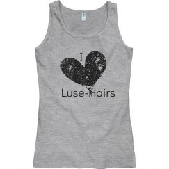 I love Luse-Hairs Tank 