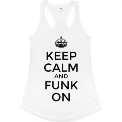 Keep Calm & Funk On
