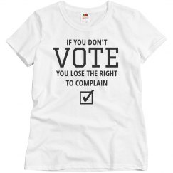 Don't Vote? Can't Complain