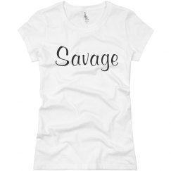 Shirt That Says Savage