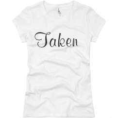 Shirt That Says Taken