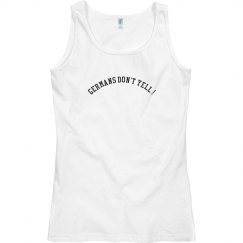 Germans don't yell T