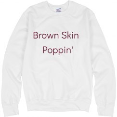 Brown Skin Poppin'