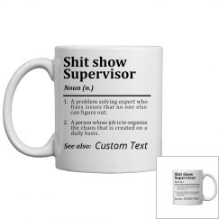 Shit Show Supervisor