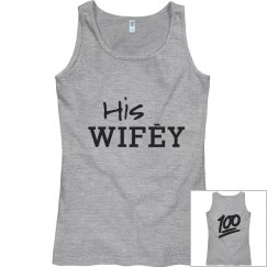 His Wifey 100