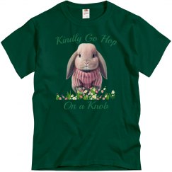 Unisex Go Hop On a Knob