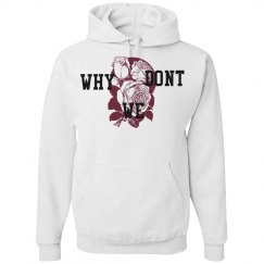 Why Don't We Rose design hoodie