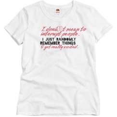 I interupt people because i get excited