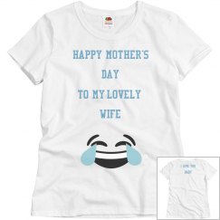 Happy Mother's Day - T-Shirt