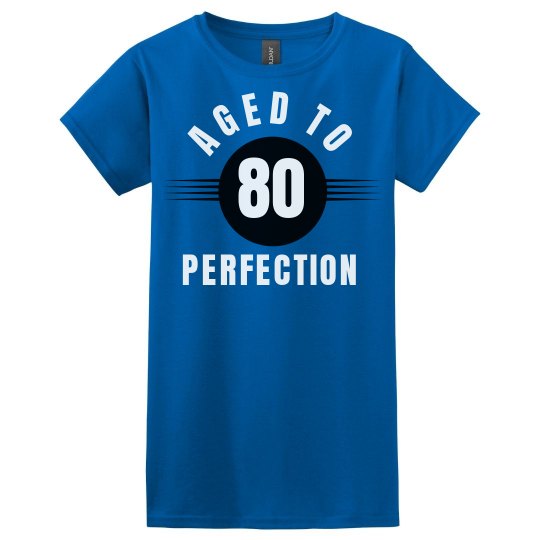 80 aged to perfection