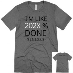 2021 Grad Is Done Funny Tee