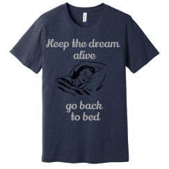 Keep the dream alive