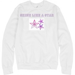 Shine like a star sweatshirt