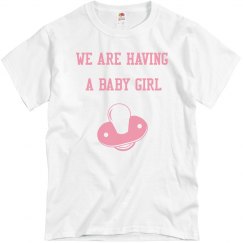 Unisex T-Shirts -Having a baby girl