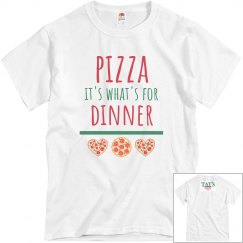 Pizza Dinner Unisex