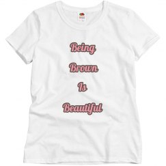 Being Brown is Beautiful 
