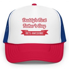 Daddy's First Father Day Hat