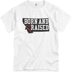 Montana Born and Raised- Grey