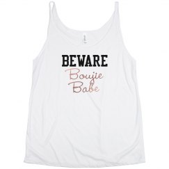 BEWARE Boujie Babe Opal Rose Text Flowy Tank