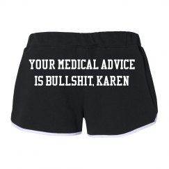 Your Medical Advice is Bullshit, Karen