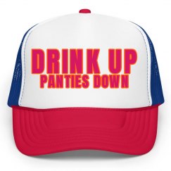 DRINK UP PANTIES DOWN