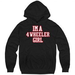 Im a 4 wheeler girl Hoodie