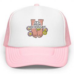 Pedi Necessary Hat