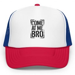 Come at me Bro Hat